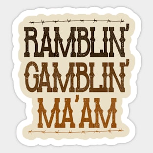 Ramblin' Gamblin Ma'am Sticker